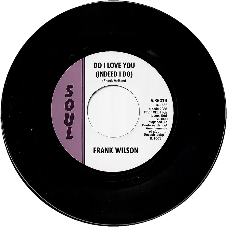 Frank Wilson, Do I Love You (Indeed I Do), Soul 35019